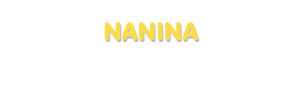Der Vorname Nanina