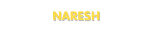 Der Vorname Naresh