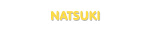 Der Vorname Natsuki