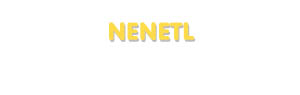 Der Vorname Nenetl