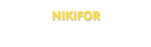 Der Vorname Nikifor