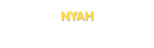 Der Vorname Nyah