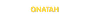 Der Vorname Onatah