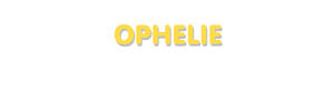 Der Vorname Ophelie
