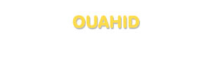 Der Vorname Ouahid