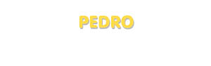 Der Vorname Pedro