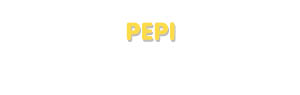 Der Vorname Pepi