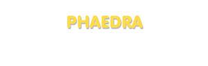 Der Vorname Phaedra