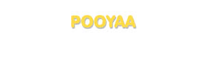 Der Vorname Pooyaa