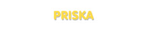 Der Vorname Priska