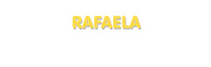 Der Vorname Rafaela