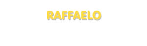 Der Vorname Raffaelo