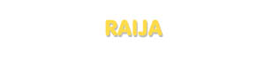 Der Vorname Raija