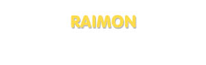 Der Vorname Raimon