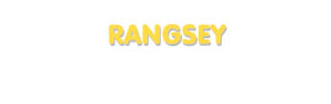 Der Vorname Rangsey