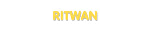 Der Vorname Ritwan