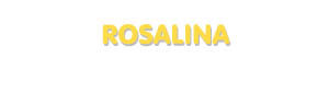 Der Vorname Rosalina