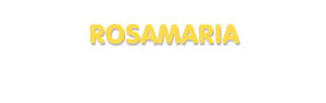 Der Vorname Rosamaria