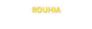 Der Vorname Rouhia