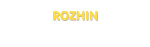 Der Vorname Rozhin