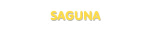 Der Vorname Saguna