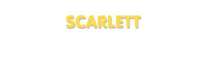 Der Vorname Scarlett