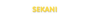 Der Vorname Sekani