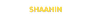 Der Vorname Shaahin