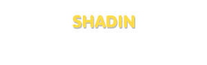 Der Vorname Shadin