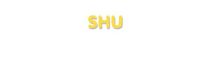 Der Vorname Shu