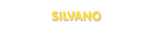 Der Vorname Silvano