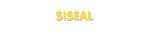 Der Vorname Siseal