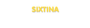 Der Vorname Sixtina