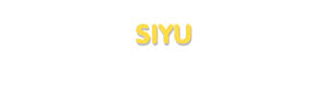Der Vorname Siyu