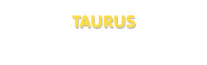 Der Vorname Taurus
