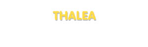 Der Vorname Thalea