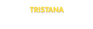 Der Vorname Tristana