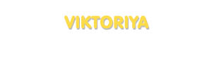 Der Vorname Viktoriya