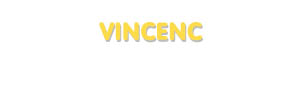 Der Vorname Vincenc
