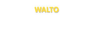 Der Vorname Walto