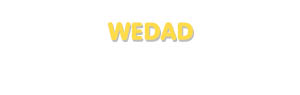 Der Vorname Wedad