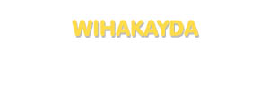 Der Vorname Wihakayda