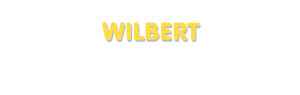 Der Vorname Wilbert
