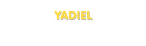 Der Vorname Yadiel