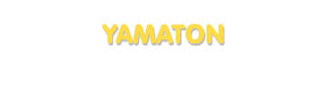 Der Vorname Yamaton