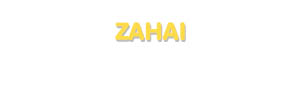 Der Vorname Zahai