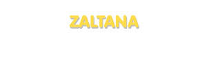 Der Vorname Zaltana