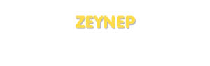 Der Vorname Zeynep